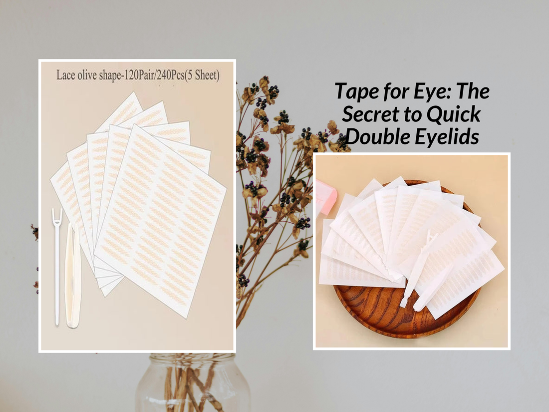 Tape for Eye: The Secret to Quick Double Eyelids