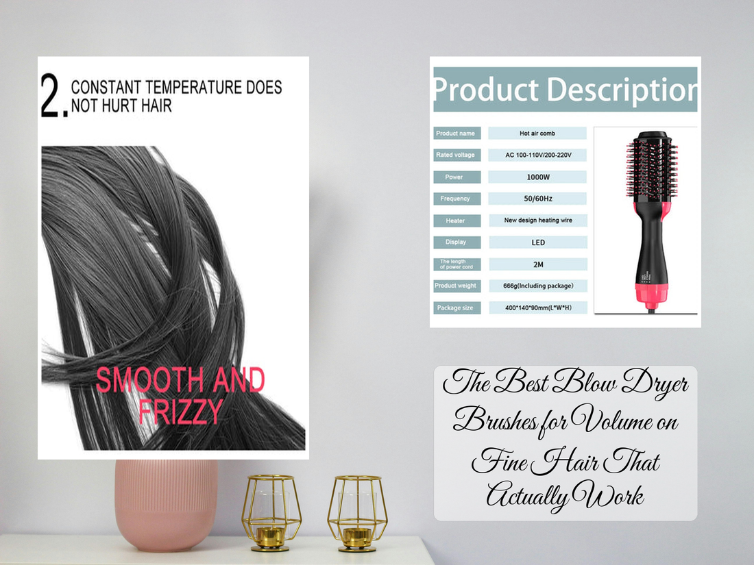 The Best Blow Dryer Brushes for Volume on Fine Hair That Actually Work