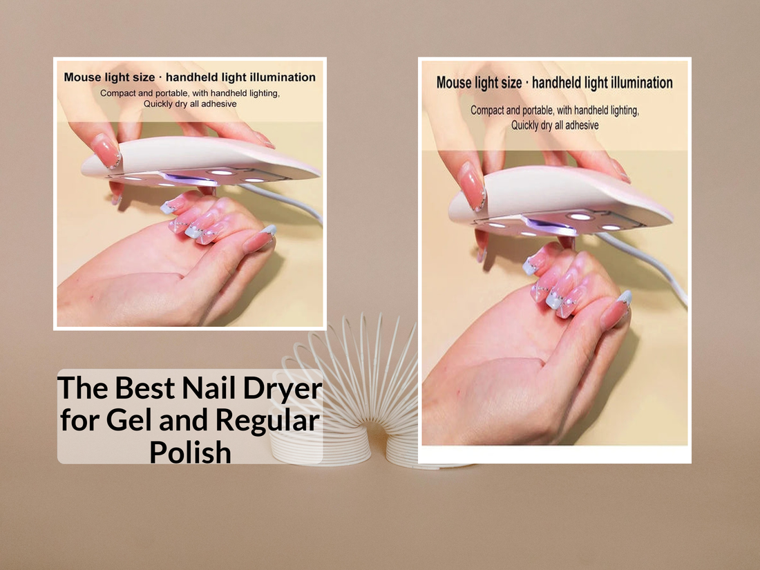 The Best Nail Dryer for Gel and Regular Polish
