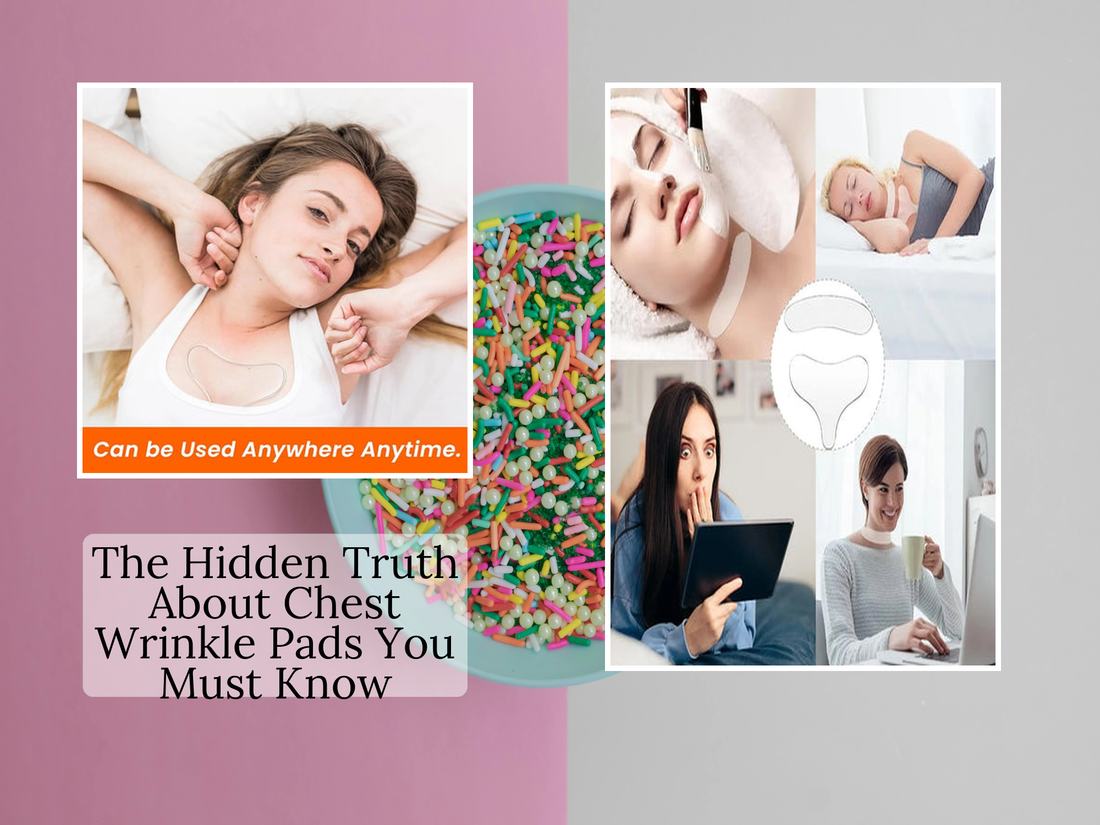 The Hidden Truth About Chest Wrinkle Pads You Must Know