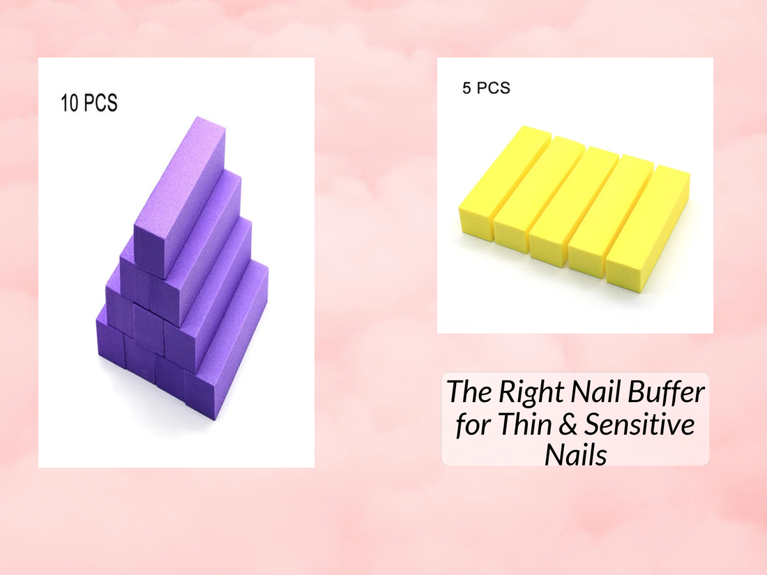 The Right Nail Buffer for Thin & Sensitive Nails