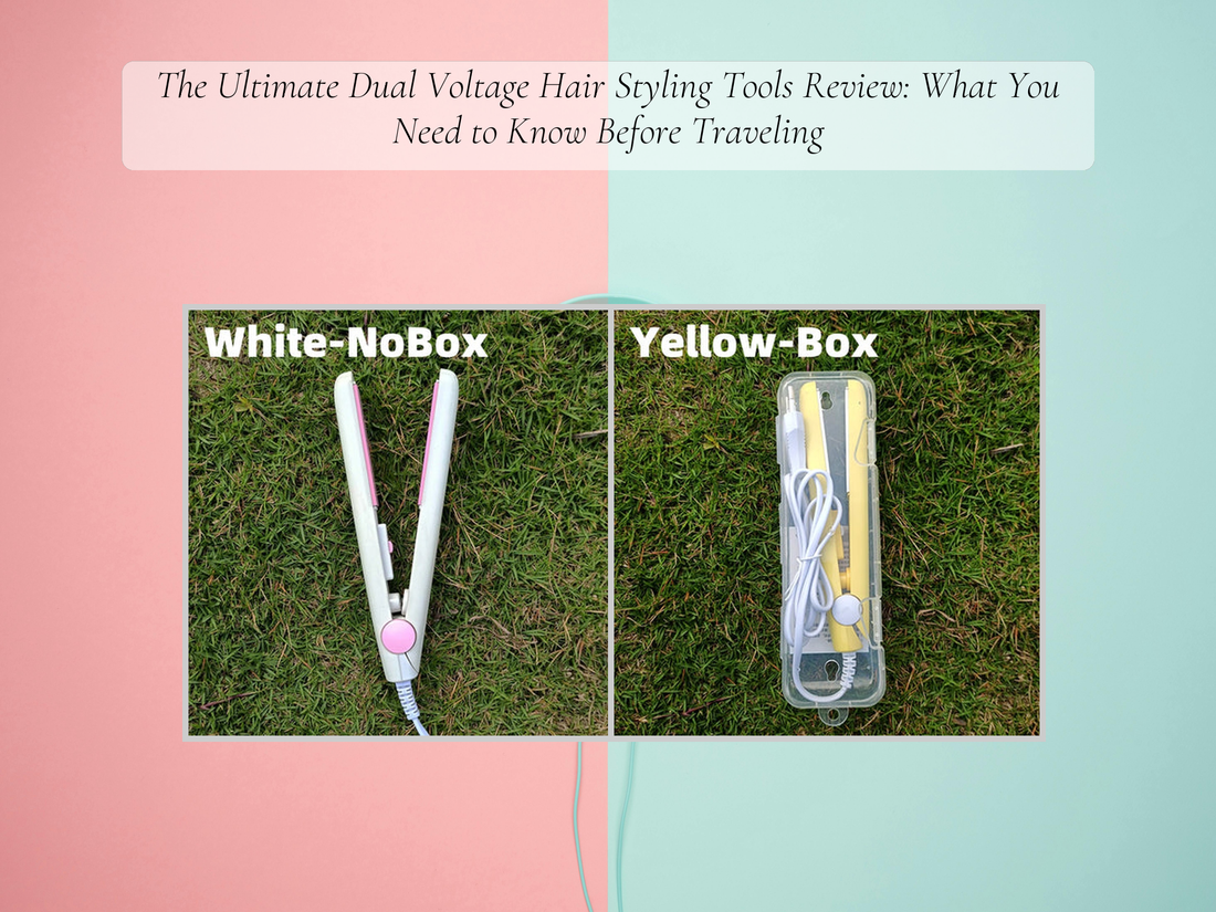The Ultimate Dual Voltage Hair Styling Tools Review: What You Need to Know Before Traveling