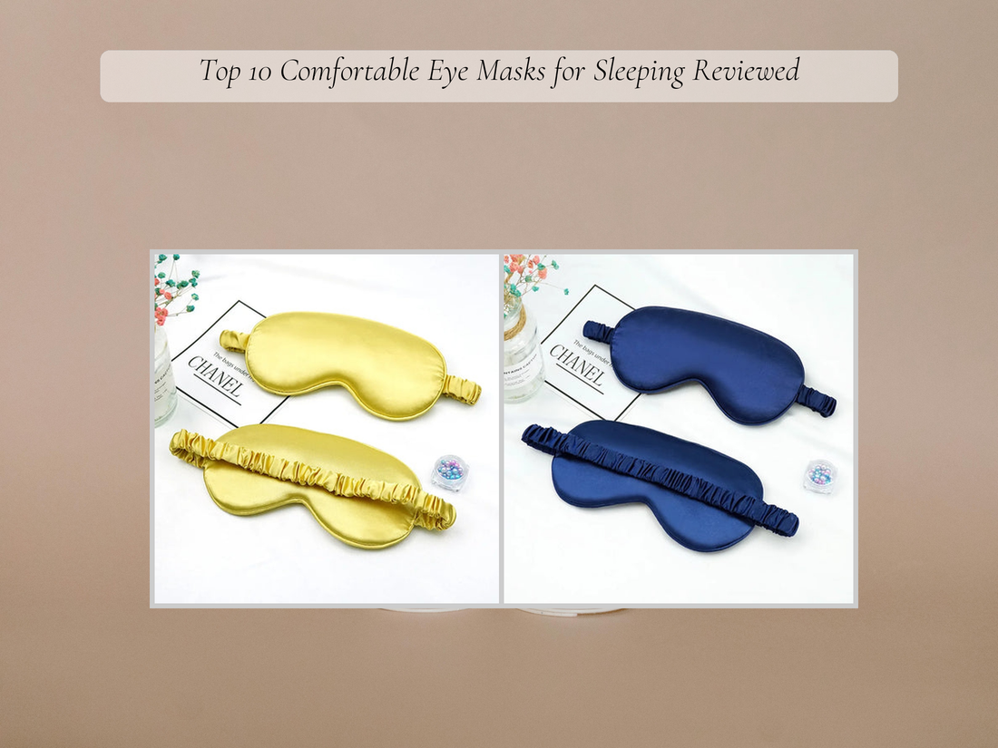 Top 10 Comfortable Eye Masks for Sleeping Reviewed