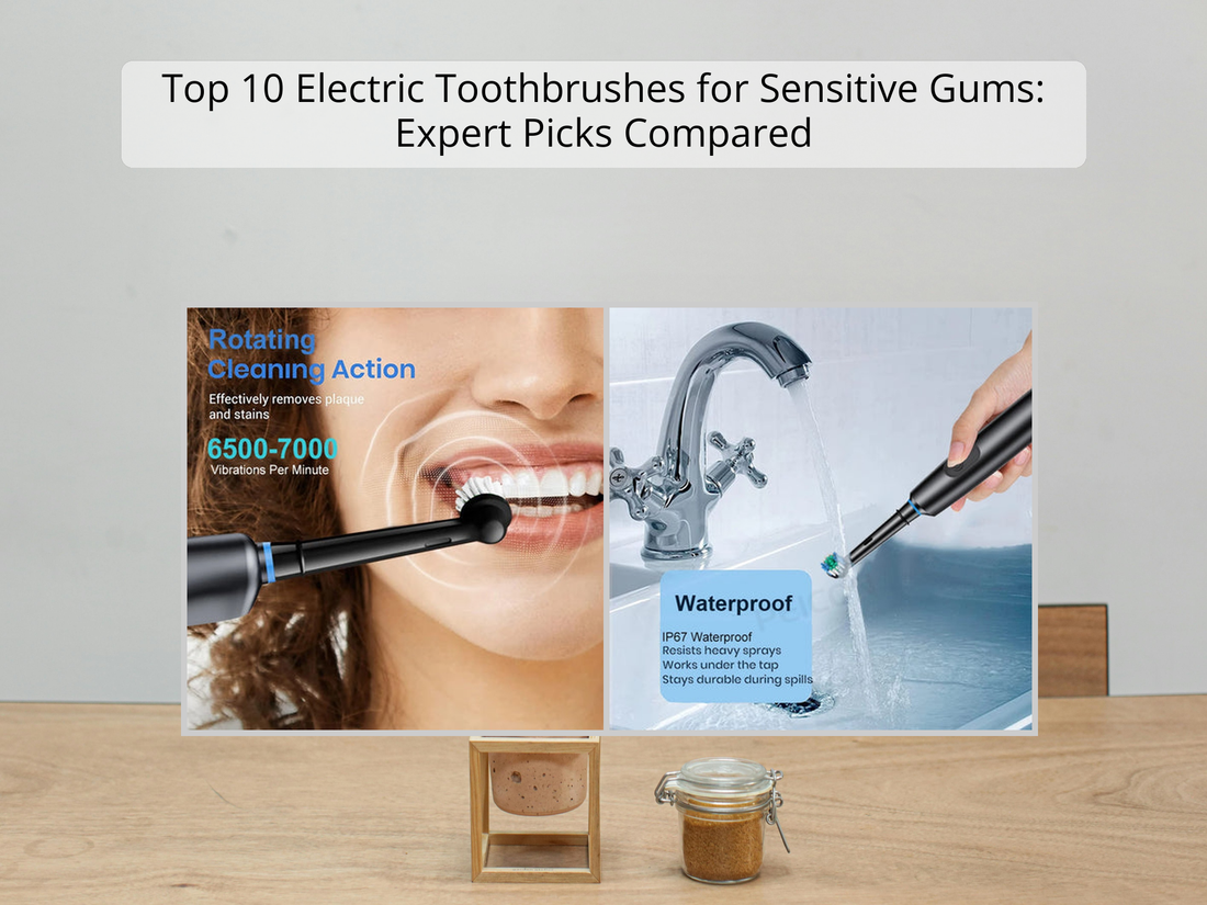 Top 10 Electric Toothbrushes for Sensitive Gums: Expert Picks Compared