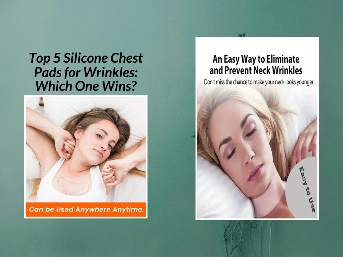 Top 5 Silicone Chest Pads for Wrinkles: Which One Wins?
