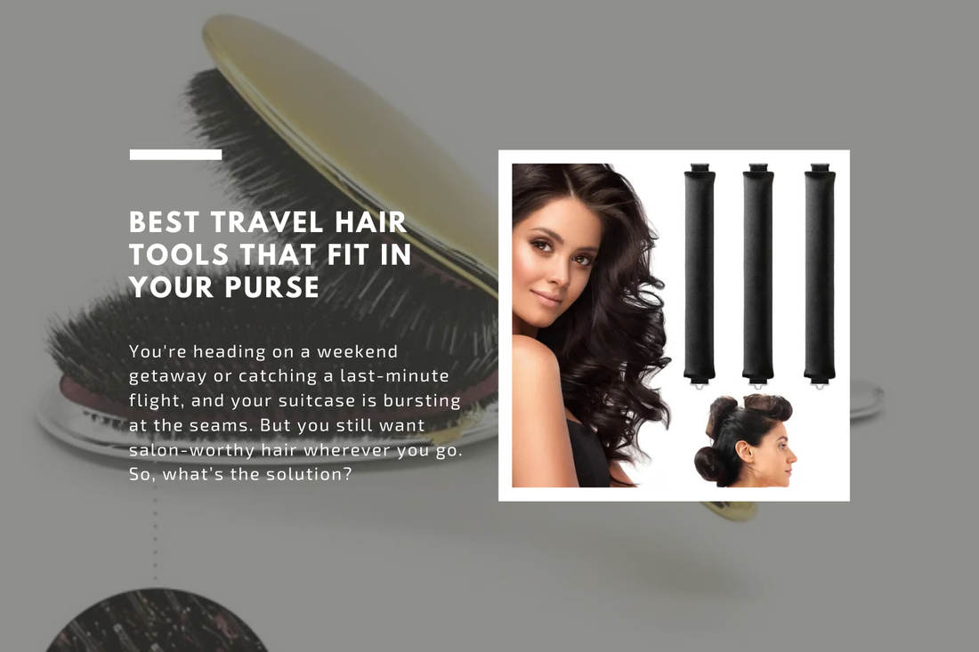 Best Travel Hair Tools That Fit in Your Purse