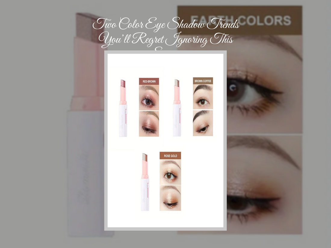 Two Color Eye Shadow Trends You’ll Regret Ignoring This Season