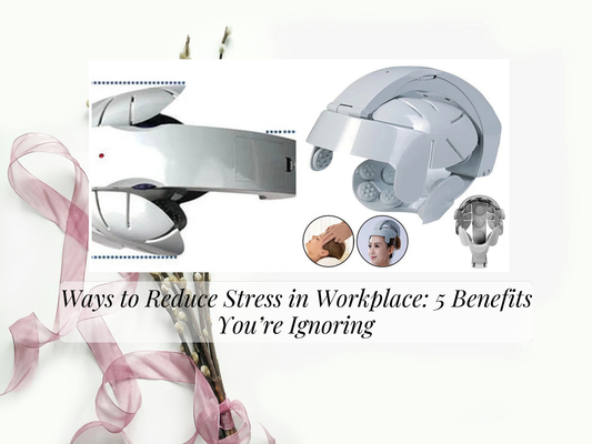 Ways to Reduce Stress in Workplace: 5 Benefits You’re Ignoring