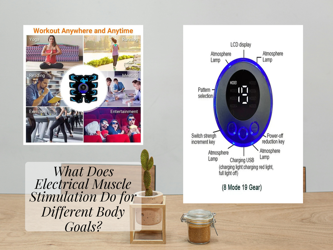 What Does Electrical Muscle Stimulation Do for Different Body Goals?