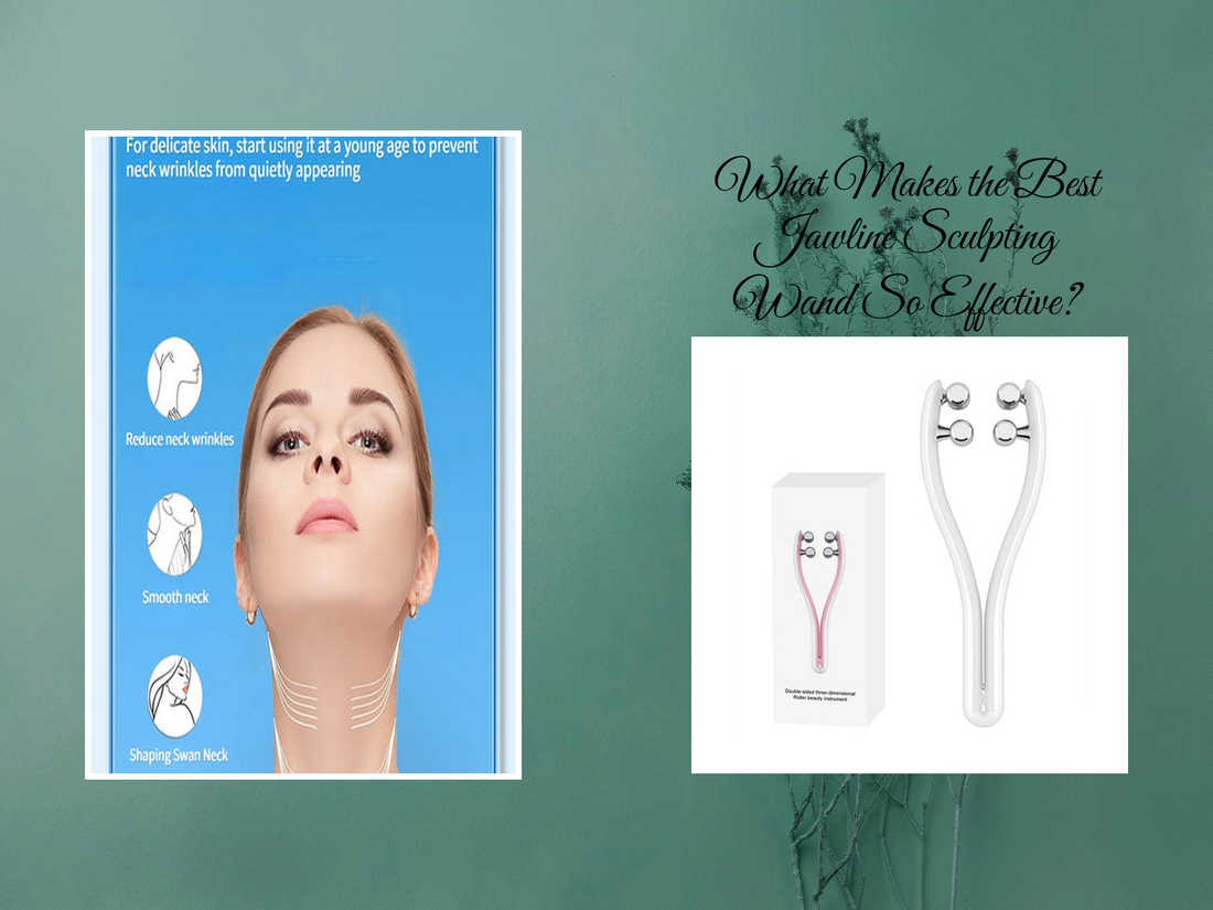 What Makes the Best Jawline Sculpting Wand So Effective?