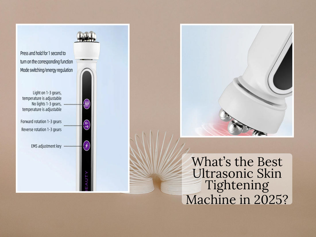 What’s the Best Ultrasonic Skin Tightening Machine in 2025?