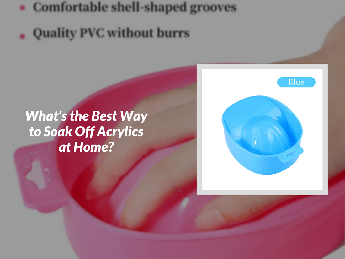 What’s the Best Way to Soak Off Acrylics at Home?