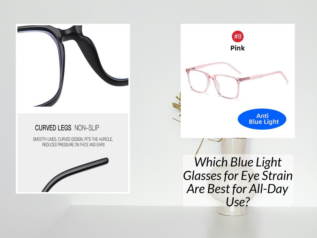 Which Blue Light Glasses for Eye Strain Are Best for All-Day Use?