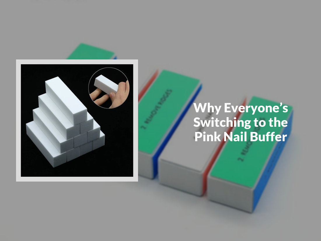 Why Everyone’s Switching to the Pink Nail Buffer