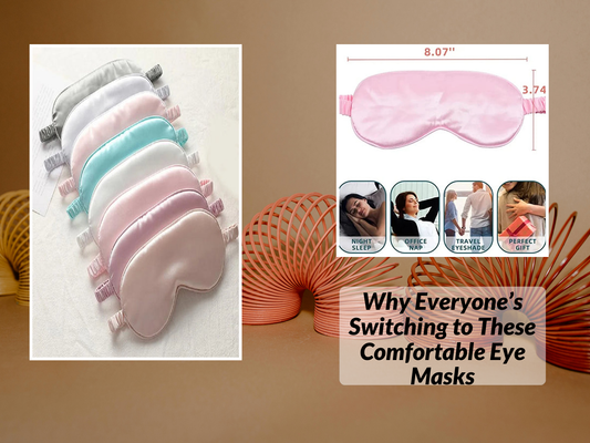 Why Everyone’s Switching to These Comfortable Eye Masks