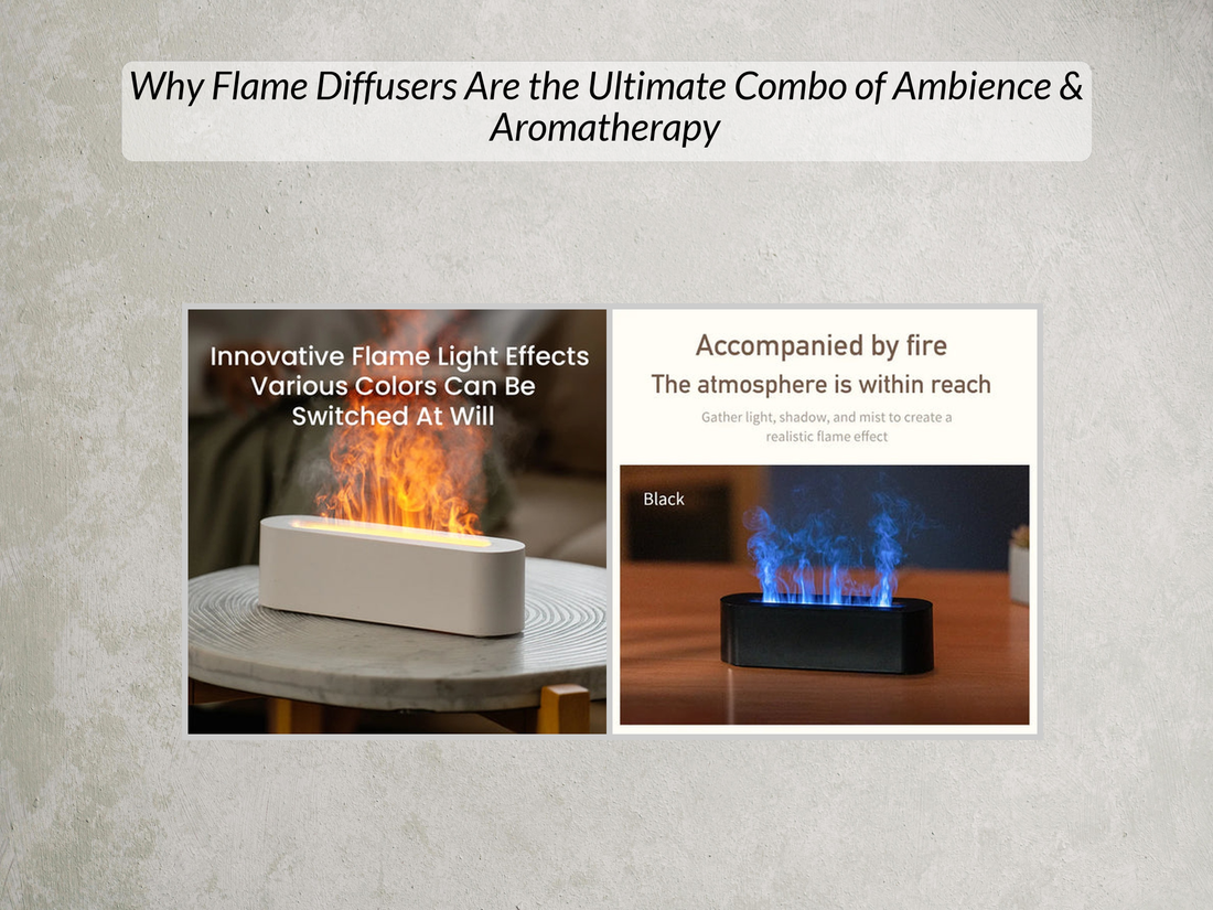 Why Flame Diffusers Are the Ultimate Combo of Ambience & Aromatherapy