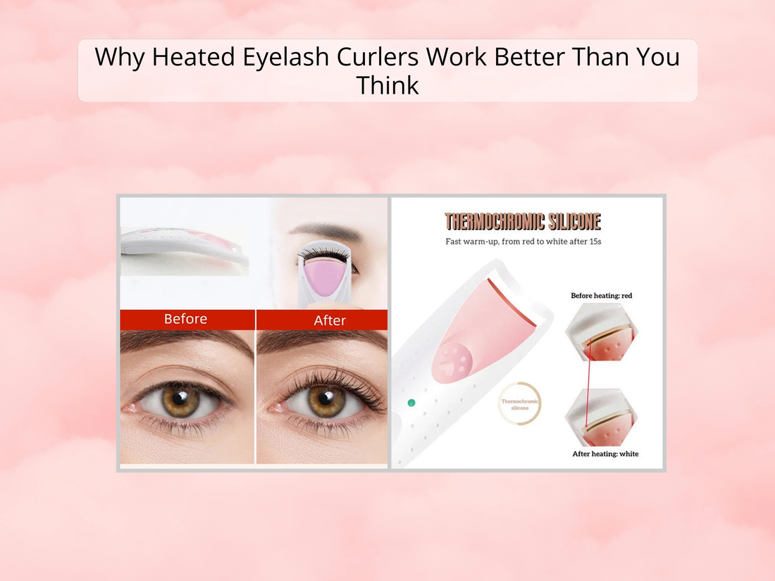 Why Heated Eyelash Curlers Work Better Than You Think