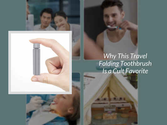 Why This Travel Folding Toothbrush Is a Cult Favorite