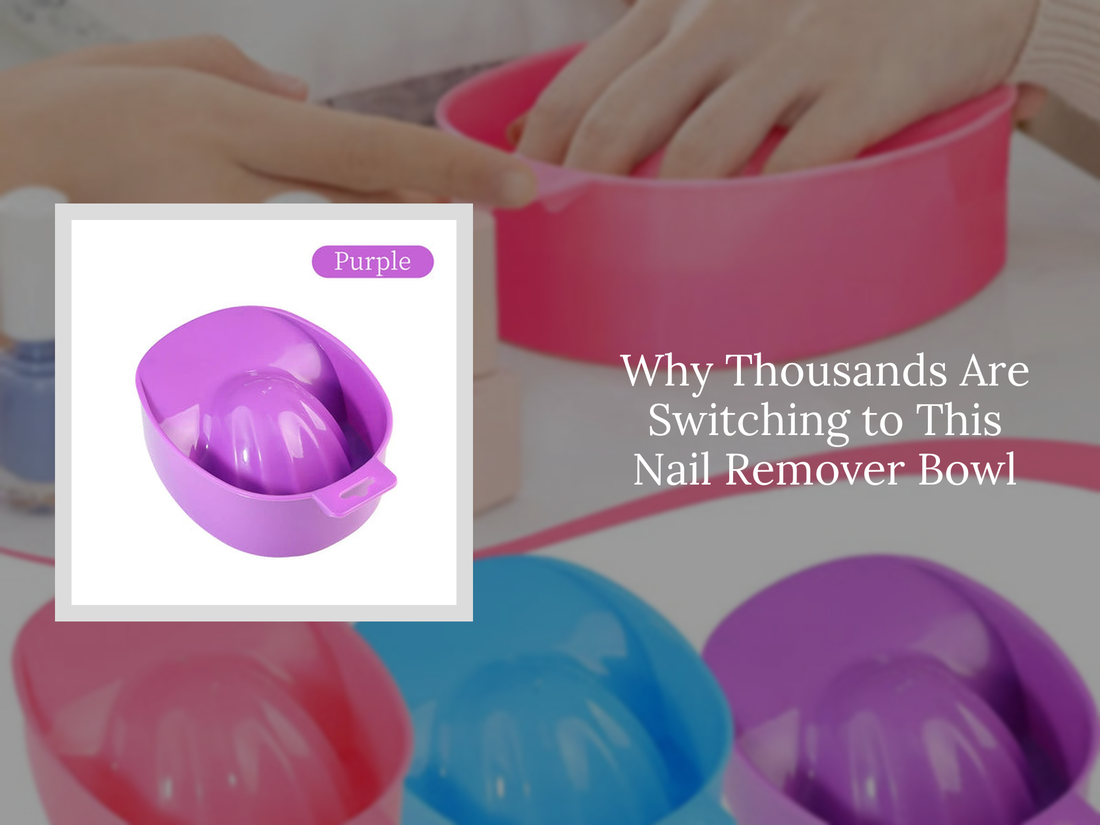 Why Thousands Are Switching to This Nail Remover Bowl