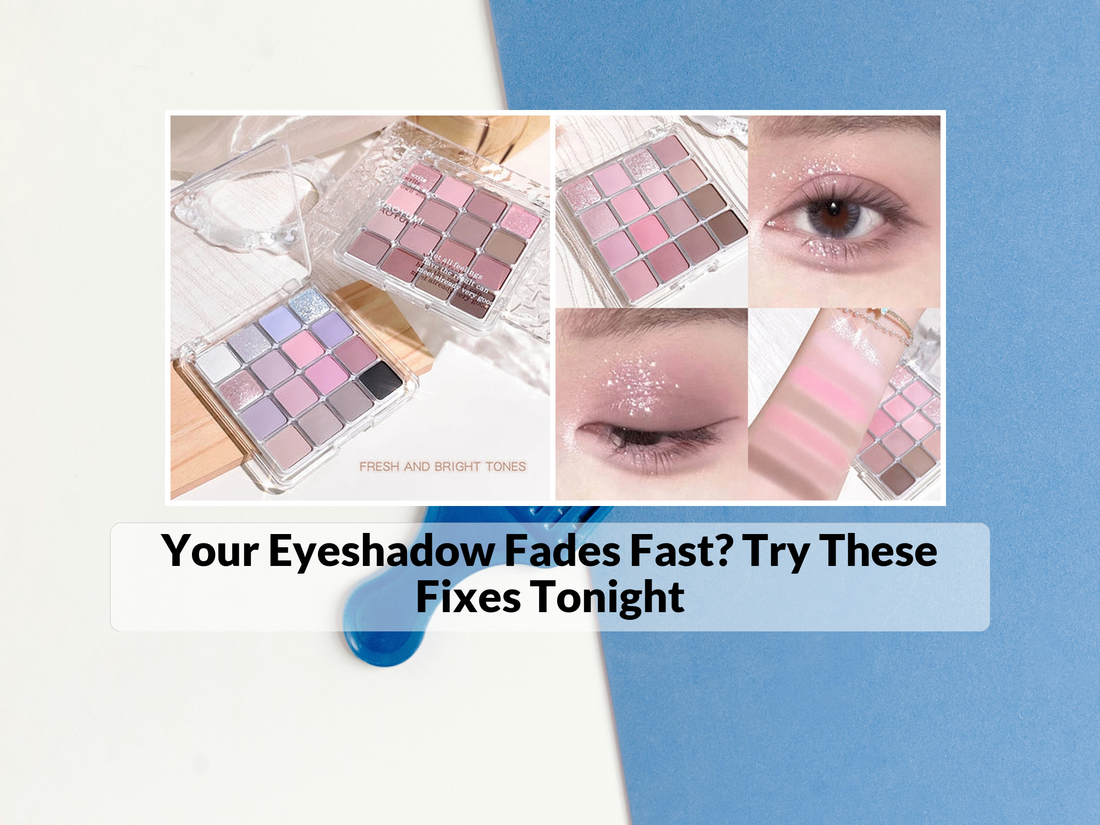 Your Eyeshadow Fades Fast? Try These Fixes Tonight