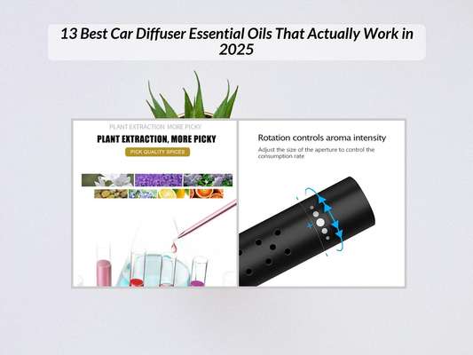 13 Best Car Diffuser Essential Oils That Actually Work in 2025