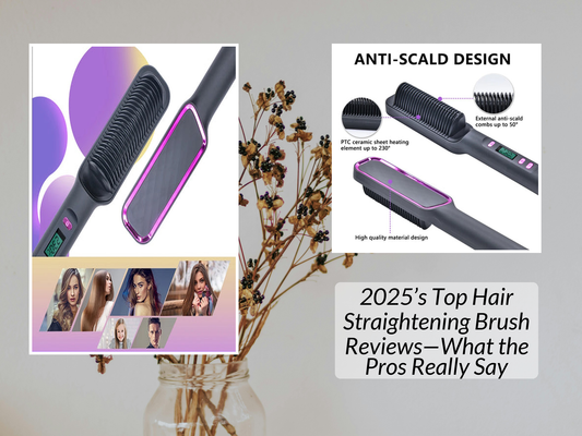 2025’s Top Hair Straightening Brush Reviews—What the Pros Really Say