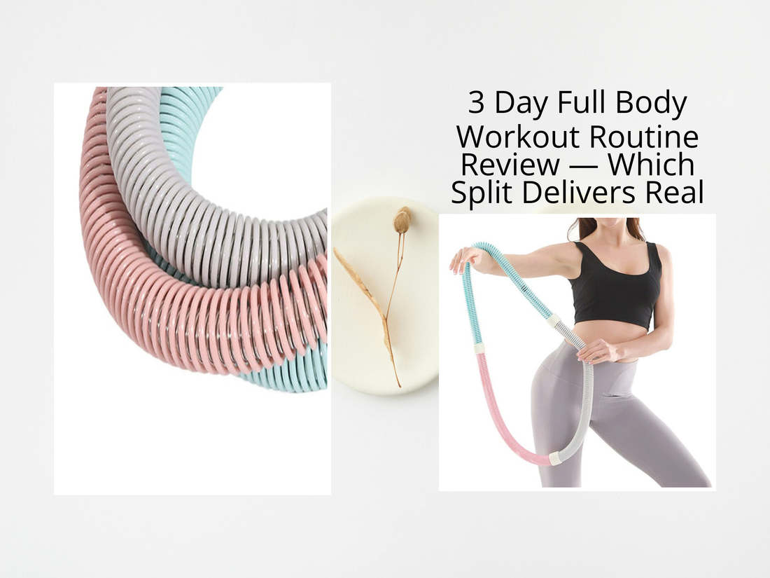 3 Day Full Body Workout Routine Review — Which Split Delivers Real Results?