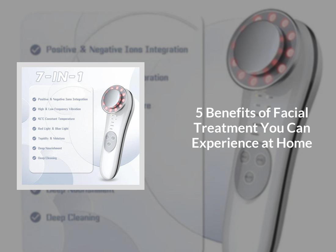 5 Benefits of Facial Treatment You Can Experience at Home