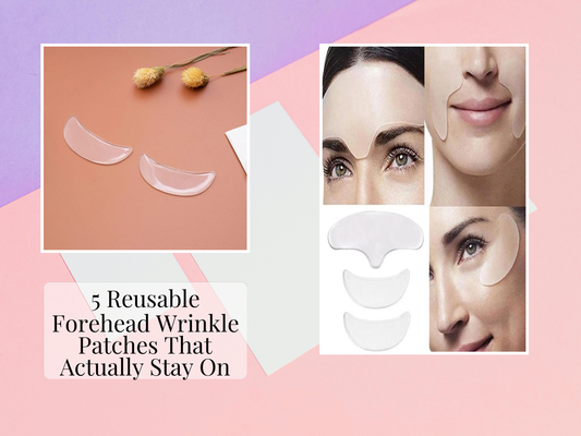 5 Reusable Forehead Wrinkle Patches That Actually Stay On
