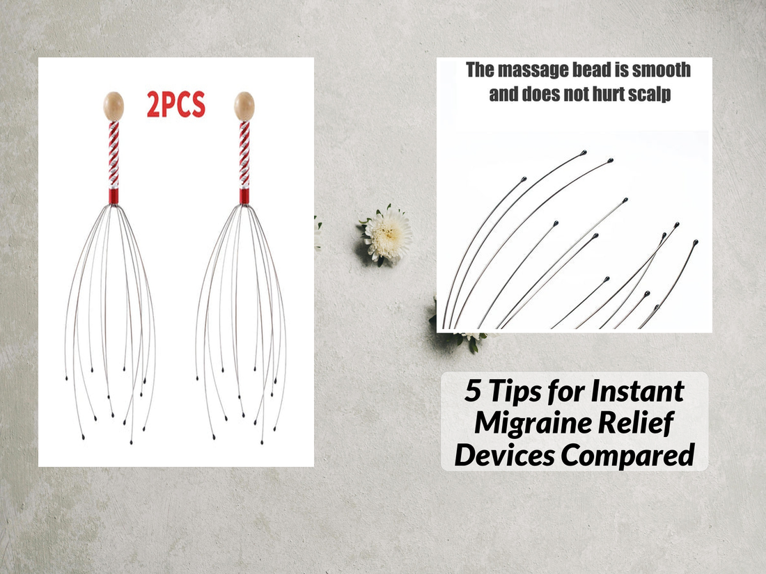 5 Tips for Instant Migraine Relief Devices Compared