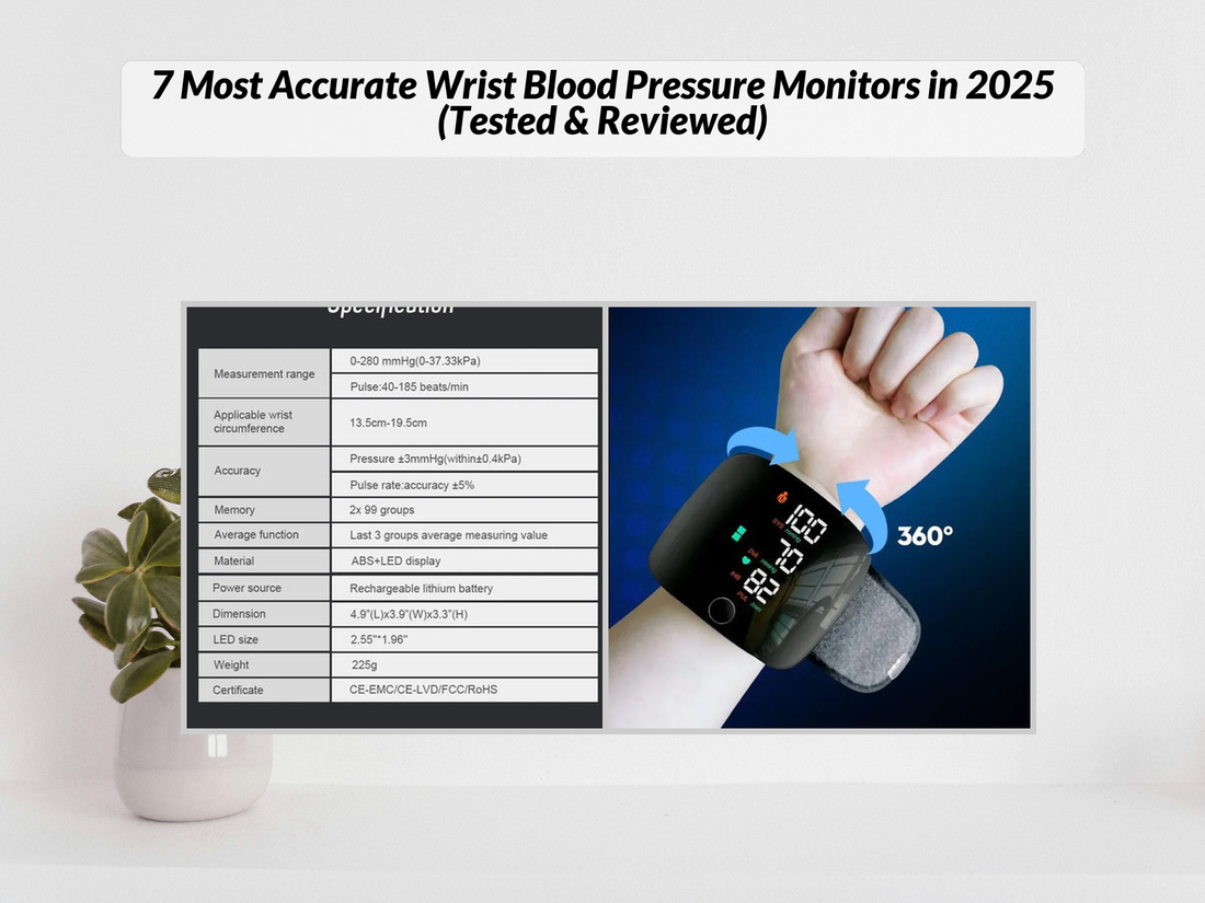 7 Most Accurate Wrist Blood Pressure Monitors in 2025 (Tested & Reviewed)