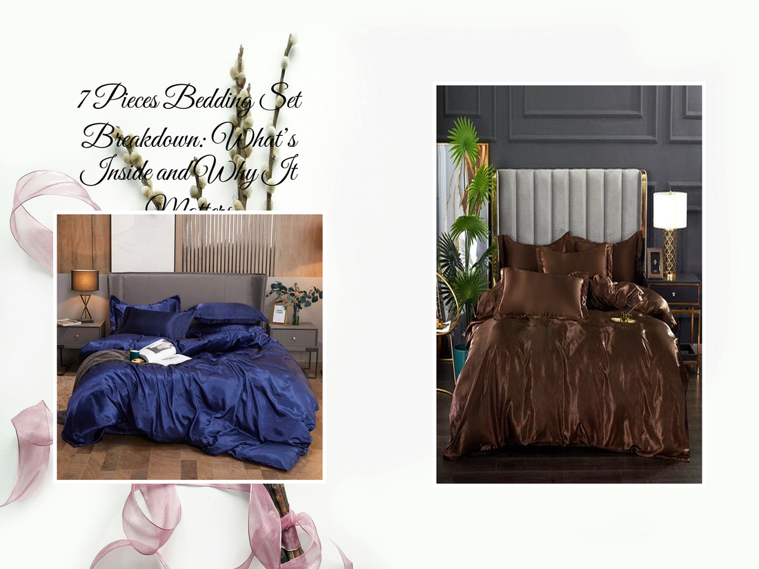 7 Pieces Bedding Set Breakdown: What’s Inside and Why It Matters