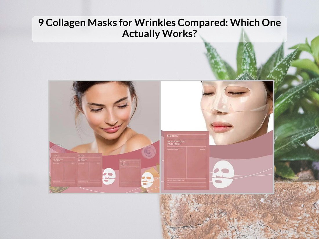 9 Collagen Masks for Wrinkles Compared: Which One Actually Works?