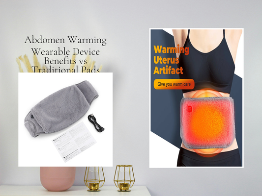 Abdomen Warming Wearable Device Benefits vs Traditional Pads