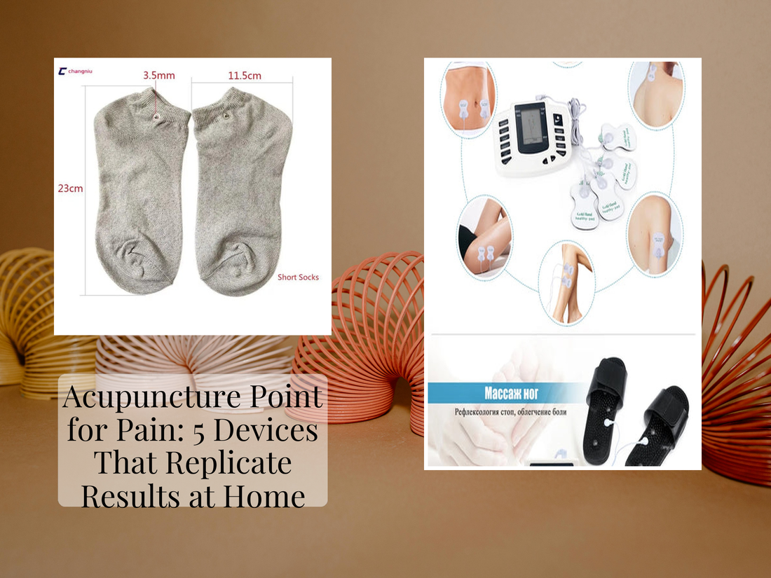 Acupuncture Point for Pain: 5 Devices That Replicate Results at Home
