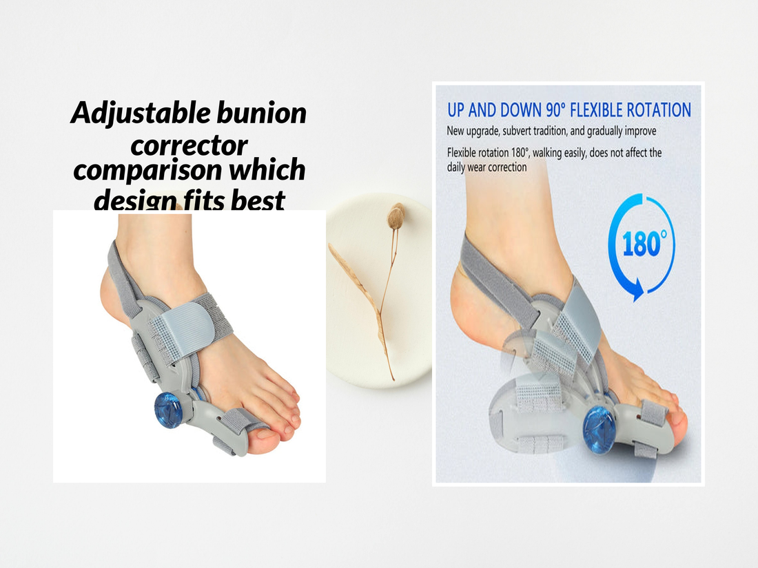 Adjustable bunion corrector comparison which design fits best