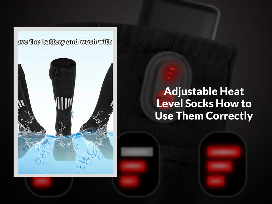 Adjustable Heat Level Socks How to Use Them Correctly