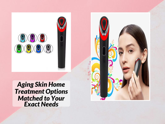 Aging Skin Home Treatment Options Matched to Your Exact Needs
