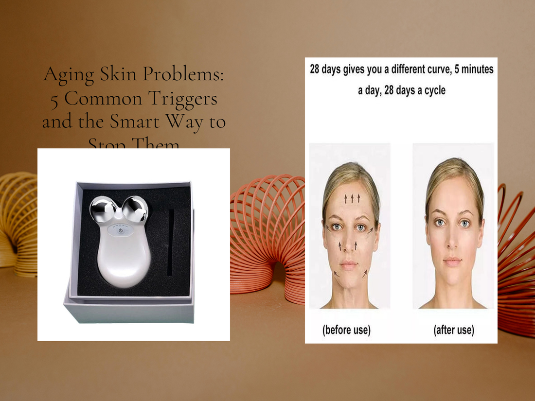 Aging Skin Problems: 5 Common Triggers and the Smart Way to Stop Them
