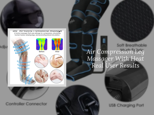 Air Compression Leg Massager With Heat Real User Results