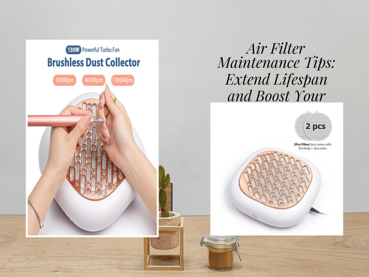 Air Filter Maintenance Tips: Extend Lifespan and Boost Your Vacuum Power