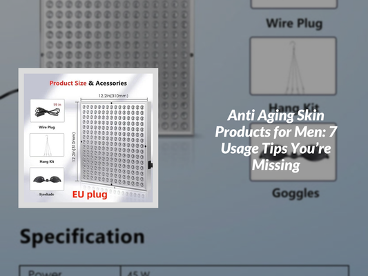 Anti Aging Skin Products for Men: 7 Usage Tips You’re Missing