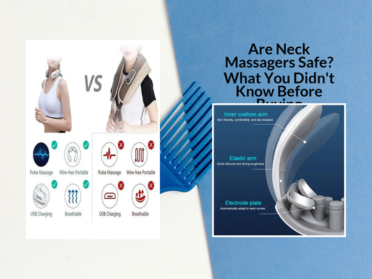 Are Neck Massagers Safe? What You Didn't Know Before Buying