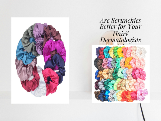 Are Scrunchies Better for Your Hair? Dermatologists Weigh In