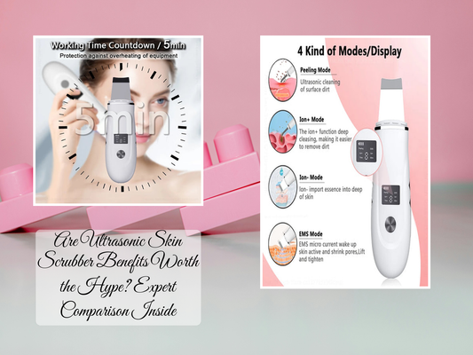 Are Ultrasonic Skin Scrubber Benefits Worth the Hype? Expert Comparison Inside