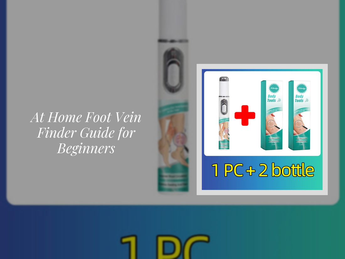 At Home Foot Vein Finder Guide for Beginners