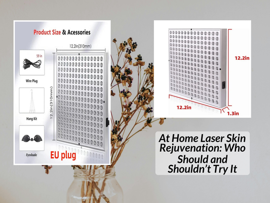 At Home Laser Skin Rejuvenation: Who Should and Shouldn’t Try It