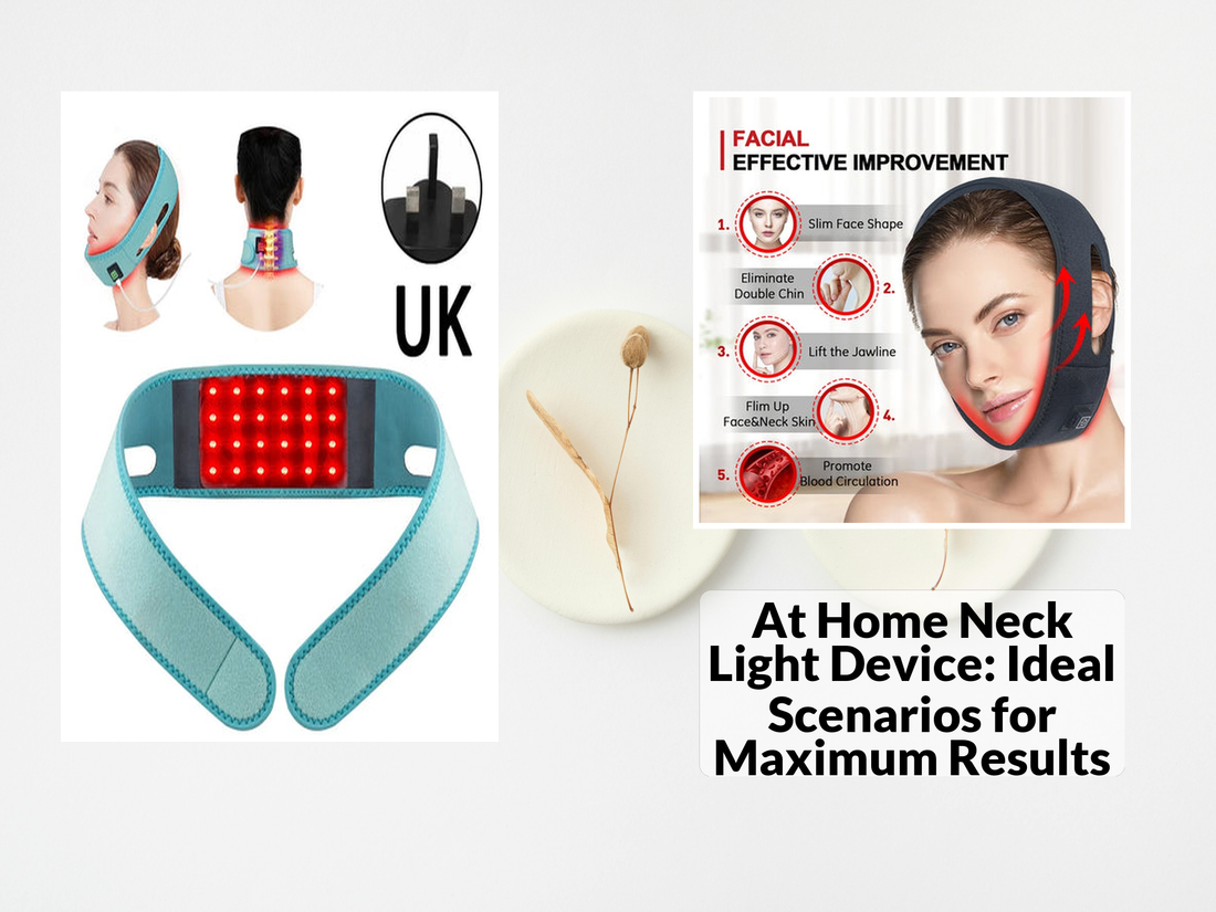 At Home Neck Light Device: Ideal Scenarios for Maximum Results