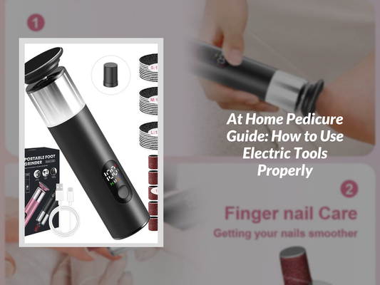 At Home Pedicure Guide: How to Use Electric Tools Properly