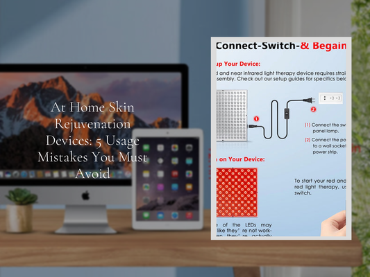 At Home Skin Rejuvenation Devices: 5 Usage Mistakes You Must Avoid